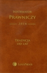 Informator Prawniczy 2014 Tradycja od lat B6 brązowy