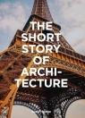 The Short Story of Architecture Susie Hodge