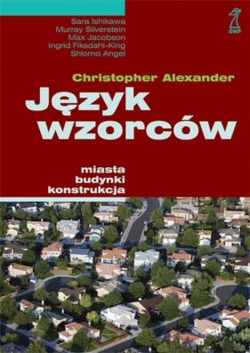Język wzorców - Ishikawa Sara, Silverstein Murray, Jacobson Max