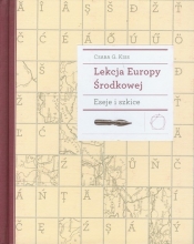 Lekcja Europy Środkowej Eseje i szkice