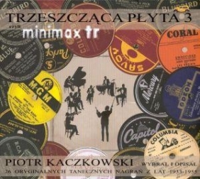 Piotr Kaczkowski - Trzeszcząca płyta 3 (Digipack)