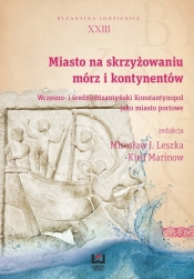 Miasto na skrzyżowaniu mórz i kontynentów