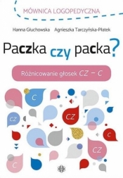 Mównica logopedyczna. Paczka czy packa? - Hanna Głuchowska, Agnieszka Tarczyńska-Płatek