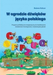 W ogrodzie dźwięków języka polskiego - Kołcun Bożena