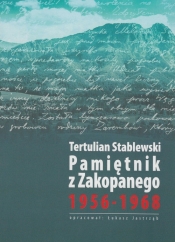 Pamiętnik z Zakopanego 1956-1968 - Stablewski Tertulian