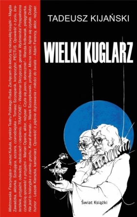 Wielki kuglarz - Kijański Tadeusz