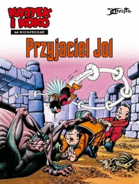 Kajtek i Koko w kosmosie. Tom 3. Przyjaciel Jol (Uszkodzona okładka) - Janusz Christa
