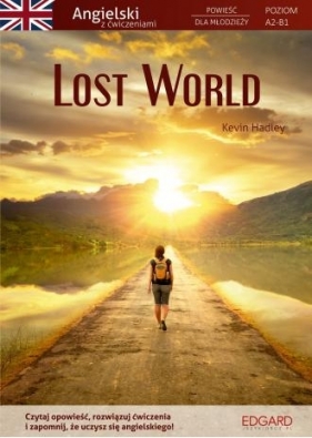 Lost World. Angielski z ćwiczeniami - Kevin Hadley
