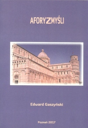 Aforyzmyśli - Gaszyński Edward