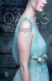 Przeklęci - Joyce Carol Oates