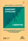 Podstawy cytologii i genetyki cz.II Podręcznik przeznaczony dla Kaźmierczak Joanna, Gosztowt Iwona
