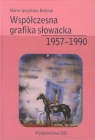 Współczesna grafika słowacka 1957-1990  Ipczyńska-Budziak Marta