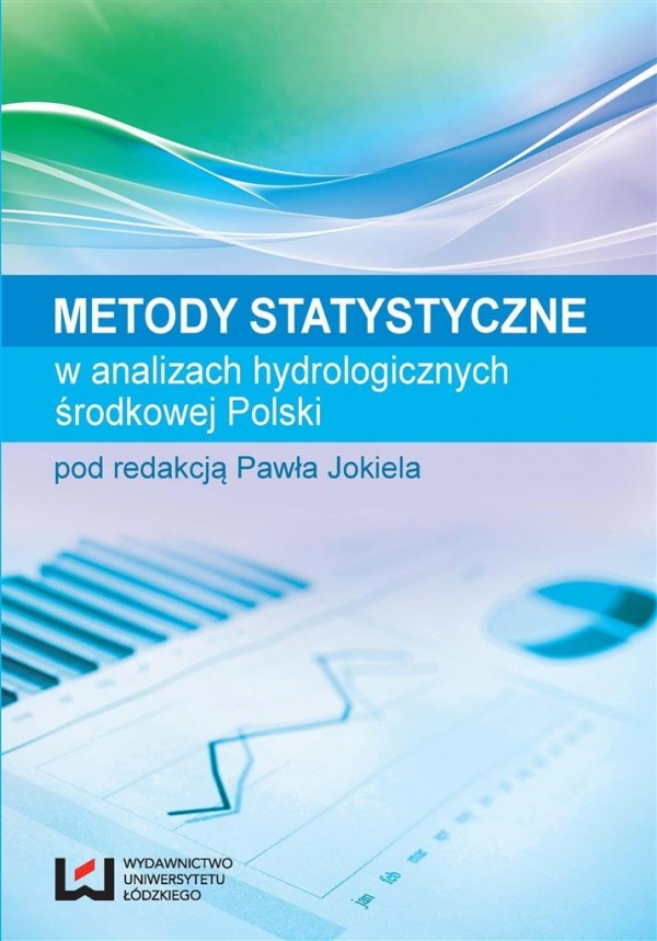 Metody statystyczne w analizach hydrologicznych środkowej Polski