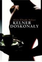 Kelner doskonały - Sulzer Alain Claude