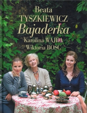 Bajaderka - Tyszkiewicz Beata