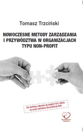 Nowoczesne metody zarządzania i przywództwa w organizacjach typu non-profit - Trzciński Tomasz