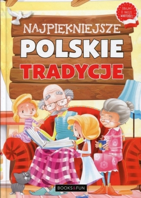 Najpiękniejsze polskie tradycje - Agnieszka Nożyńska-Demianiuk