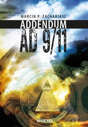 Addendum AD 9/11 - Marcin P. Zachariasz
