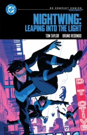 Nightwing. Leaping into the Light - Tom Taylor, Bruno Redondo