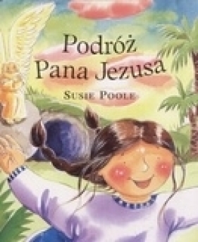 Podróż Pana Jezusa. Kolorowanka - Poole Susie
