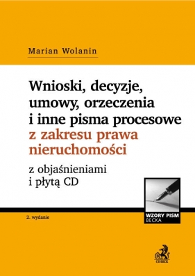 Wnioski, decyzje, umowy, orzeczenia i inne pisma procesowe z zakresu nieruchomości z objaśnieniami - Wolanin Marian