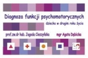 Zestaw. Diagnoza funkcji psychom. dziecka w 2 r.ż. - Jagoda Cieszyńska