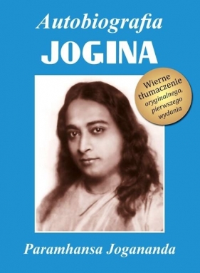 Autobiografia jogina Tom 2 / Centrum - Jogananda Paramhansa