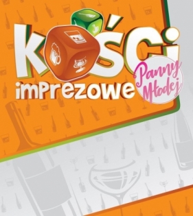 Kości Imprezowe panny młodej