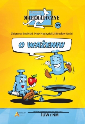 Miniatury matematyczne 93 - Zbigniew Bobiński, Piotr Nodzyński, Mirosław Uscki