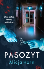 Pasożyt - Horn Alicja