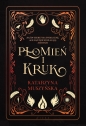 Płomień i kruk - Katarzyna Muszyńska