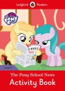 My Little Pony: The Pony School News Activity Book Ladybird Readers Level