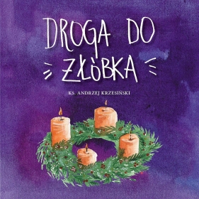 Droga do żłóbka - Andrzej Krzesiński