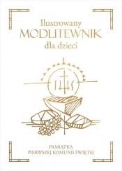 Ilustrowany modlitewnik dla dzieci - Opracowanie zbiorowe