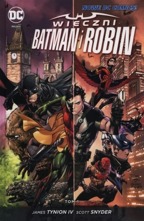Wieczni Batman i Robin Tom 1 - Snyder Scott, Tynion James