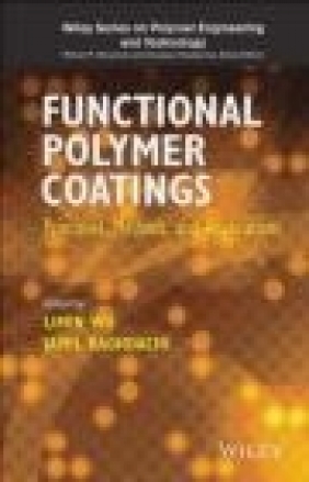 Functional Polymer Coatings Jamil Baghdachi, Limin Wu