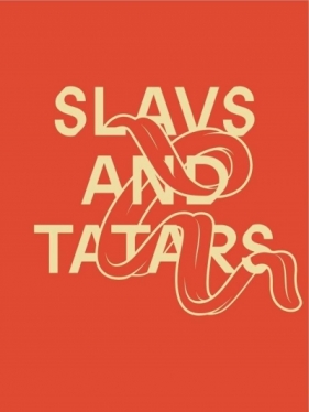 Slavs and Tatars - Opracowanie zbiorowe