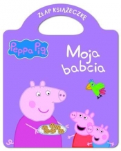 PeppaPig Złap Książeczkę Moja babcia - Opracowanie zbiorowe