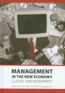 Management in the new economy Classic and modernity Staniewski Marcin W., Szczepankowski Piotr