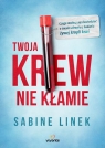 Twoja krew nie kłamie Czego możesz się dowiedzieć o swoim zdrowiu z Linek Sabine