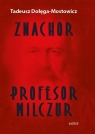 Znachor. Profesor Wilczur TW Tadeusz Dołęga-Mostowicz