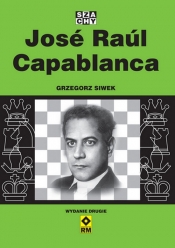 Jose Raul Capablanca - Grzegorz Siwek