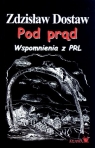 Pod prąd. Wspomnienia z PRL