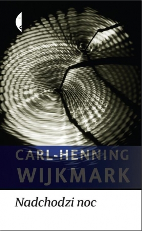 Nadchodzi noc - Wijkmark Carl-Henning