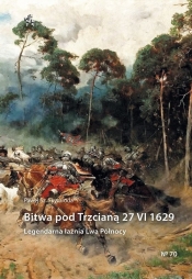 Bitwa pod Trzcianą 27 VI 1629 - Paweł Skworoda