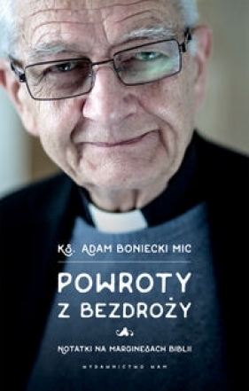 Powroty z bezdroży - Adam Boniecki