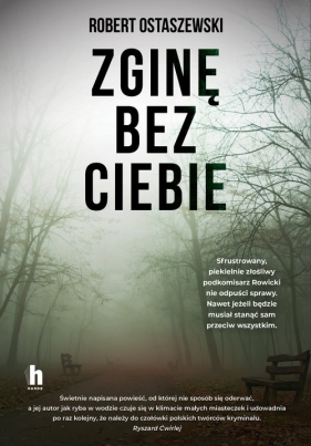 Zginę bez ciebie. Wielkie Litery - Robert Ostaszewski
