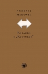 Książka o Kulturze” Andrzej Mencwel