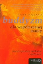 Buddyzm dla współczesnej mamy