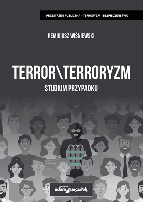 Terror\terroryzm. Studium przypadku